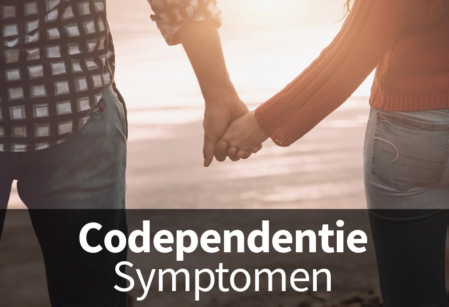 Codependentie Symptomen: Waarom Mislukken Mijn Relaties?