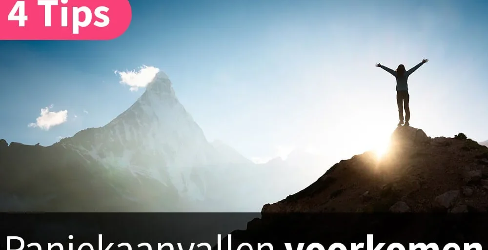 4 tips paniekaanvallen voorkomen